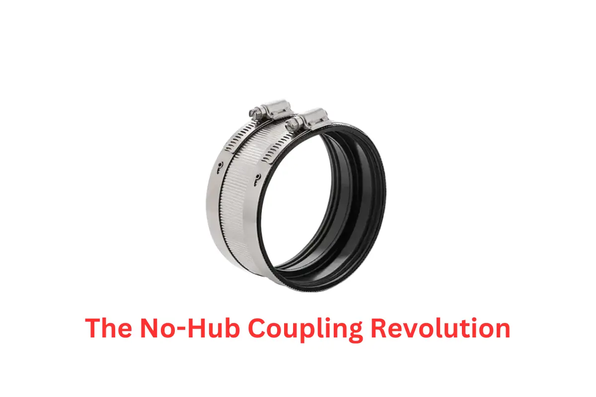 Top 5 Benefits of No Hub Couplings for Commercial Plumbing Projects