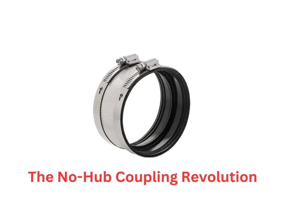 Secure Connections Made Simple: The No-Hub Coupling Revolution